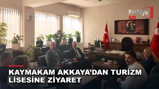 Fethiye Kaymakamı Fatih Akkaya'nın Şehit Yüzbaşı Özgür Özekin Turizm Mesleki ve Teknik Anadolu Lisesi ziyareti