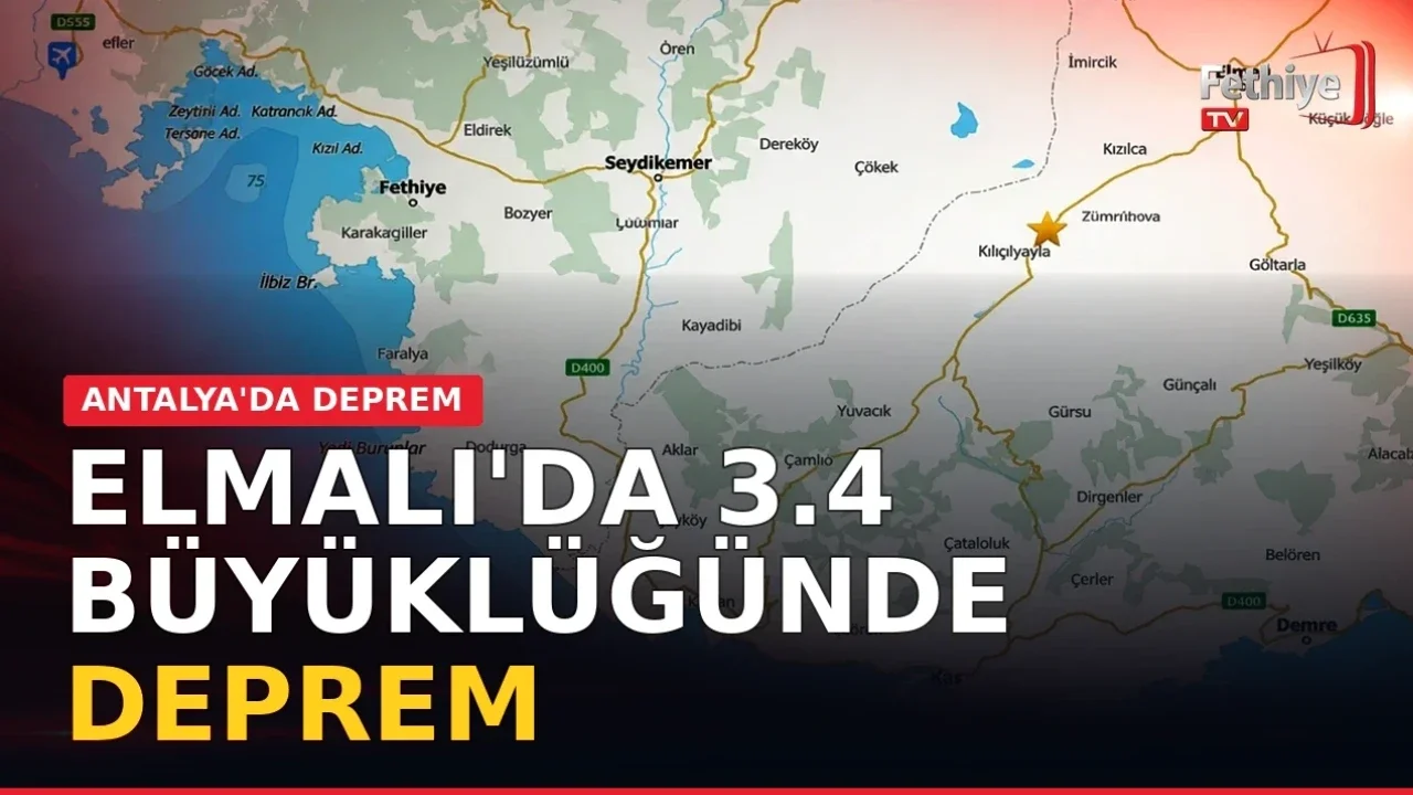 Elmalı Kılıçlıyayla merkezli 3.4 büyüklüğündeki deprem Fethiye ve Seydikemer'de hissedildi