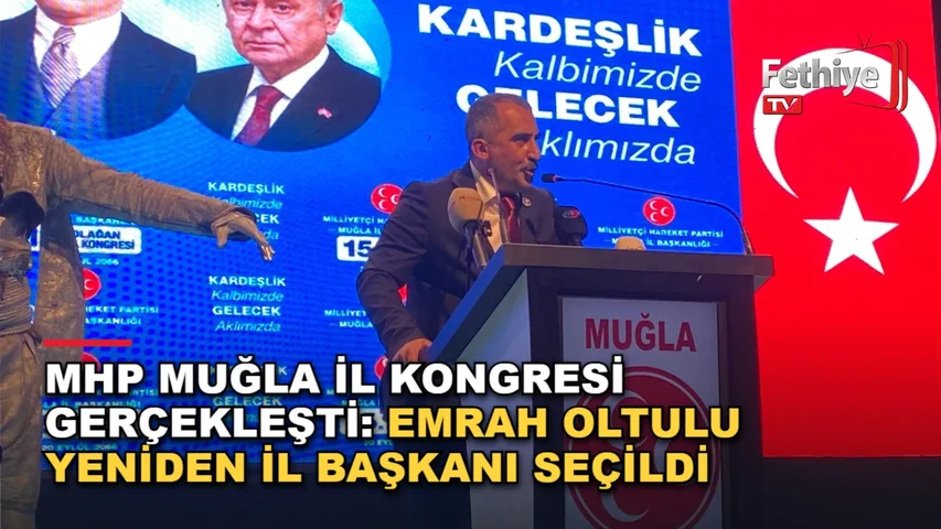 MHP Muğla 15. Olağan İl Kongresi'nde konuşma yapan İl Başkanı Emrah Oltulu