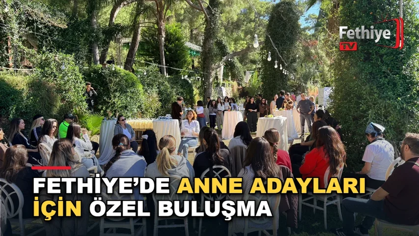 Fethiye'de anne adaylarına yönelik gebelik ve doğum bilgilendirme etkinliği düzenlendi