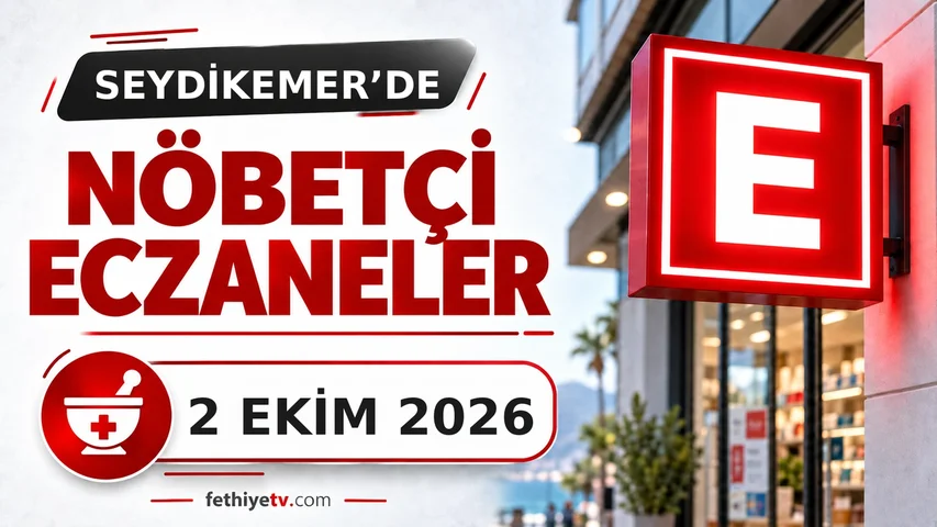 Seydikemer Nöbetçi Eczaneleri (Bugün 2 Ekim 2026 Güncel Liste)