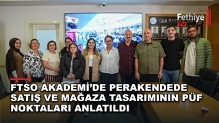 FTSO Akademi perakende ve mağaza dizayn eğitimi Fethiye'de gerçekleştirildi