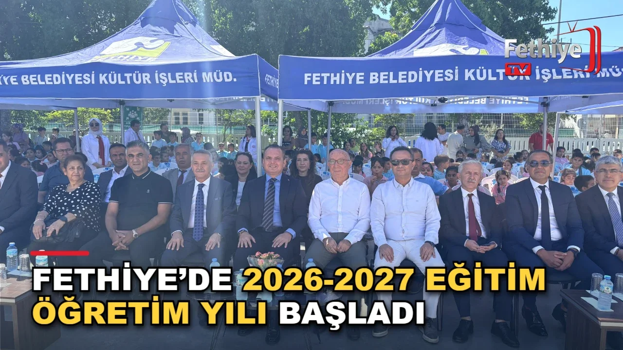 Fethiye’de 2026-2027 Eğitim Öğretim Yılı Başladı