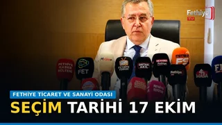 Fethiye Ticaret ve Sanayi Odası Başkanı Osman Çıralı, oda seçimlerinin 17 Ekim'de yapılacağını açıkladı.