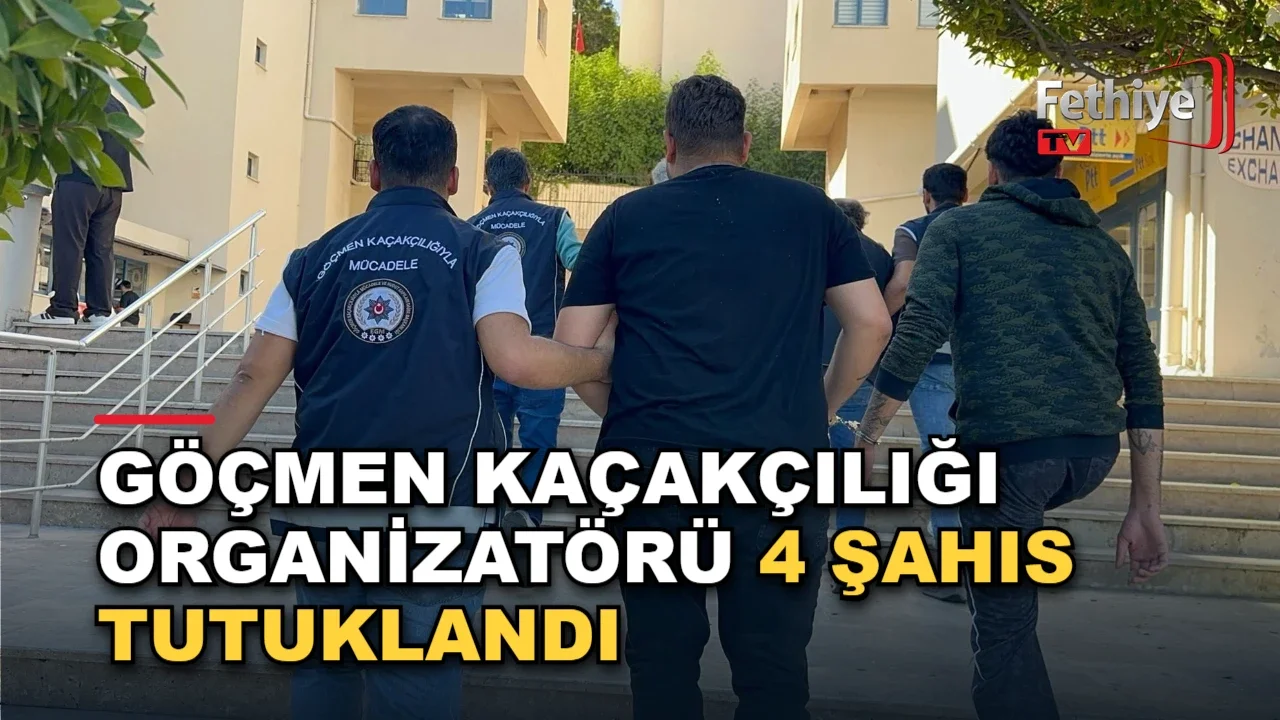 Marmaris'te göçmen kaçakçılığı organizatörü dört şüpheli adli makamlarca tutuklandı