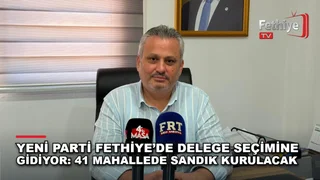 Yeni Parti Fethiye İlçe Başkanlığı delege seçimleri için sandık kurulumu ve oy kullanma bilgileri