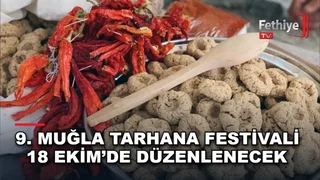 Menteşe Saburhane Meydanı'nda düzenlenecek Muğla Tarhana Festivali etkinlikleri