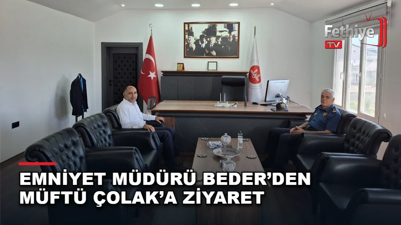 Seydikemer İlçe Emniyet Müdürü Turgut Beder, İlçe Müftüsü Selman Ünal Çolak'ı ziyaret etti