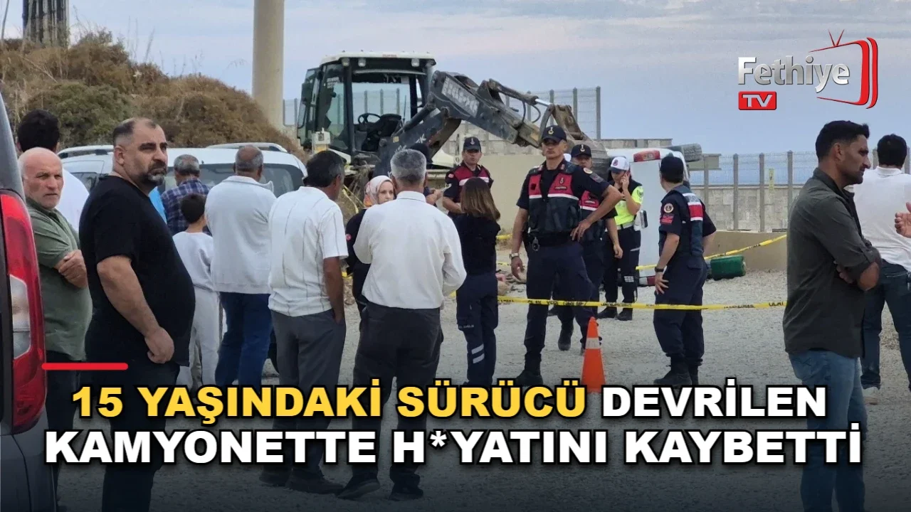 Bodrum'da kontrolden çıkan kamyonetin devrilmesi sonucu 15 yaşındaki sürücü yaşamını yitirdi