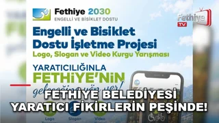 Fethiye Belediyesi'nin erişilebilir ve çevre dostu kent için düzenlediği yarışma başvuruları başladı