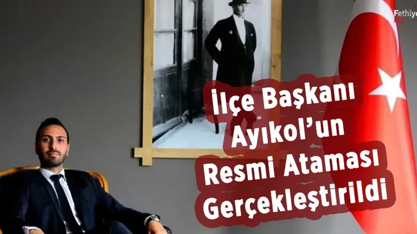 İlçe Başkanı Ayıkol’un Resmi Ataması Gerçekleştirildi
