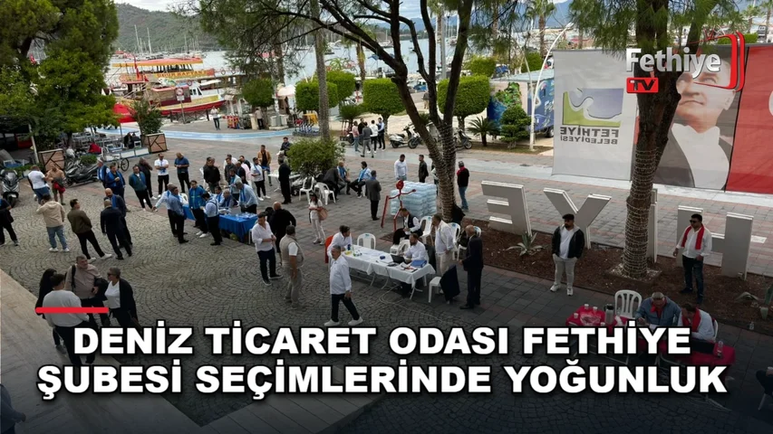 Deniz Ticaret Odası Fethiye Şubesi seçimlerinde üyeler oy kullanmak üzere sandık başında