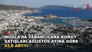 TÜİK verilerine göre Muğla'da Eylül ayında konut ve iş yeri satışlarındaki artış değerlendirildi