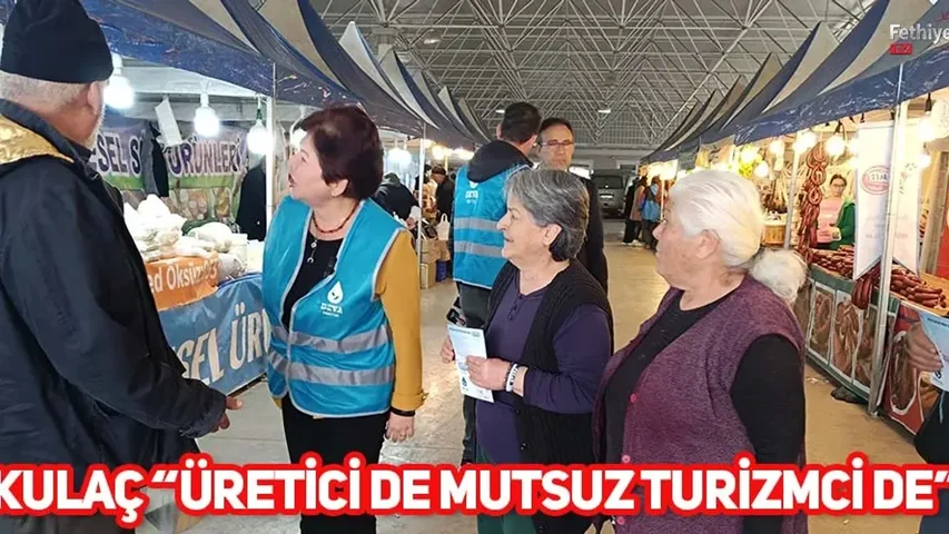 Kulaç; “Üretici De Mutsuz Turizmci De”