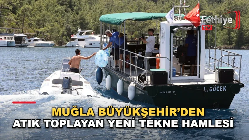 Muğla Büyükşehir Belediyesi'nin yeni atık alım teknesi Gökova Körfezi'nde hizmete başladı