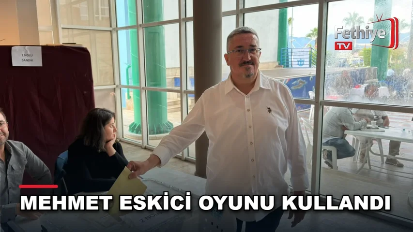 İMEAK Deniz Ticaret Odası Fethiye Şubesi seçimlerinde aday Mehmet Eskici oyunu kullandı