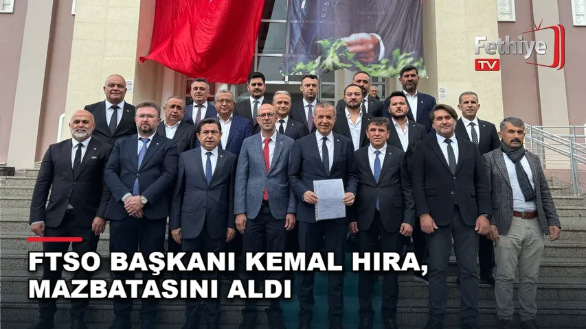 FTSO Başkanı Kemal Hıra, mazbatasını alarak Fethiye için tarım ve turizm projelerine odaklandı.