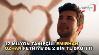 Sosyal medya fenomeni Emirhan Özhan, Fethiye sokaklarında hayranlarına ve vatandaşlara 2 bin TL para dağıtıyor.