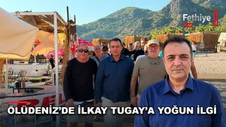 İlkay Tugay, Ölüdeniz'de sektör temsilcileriyle seçim öncesi bir araya geldi