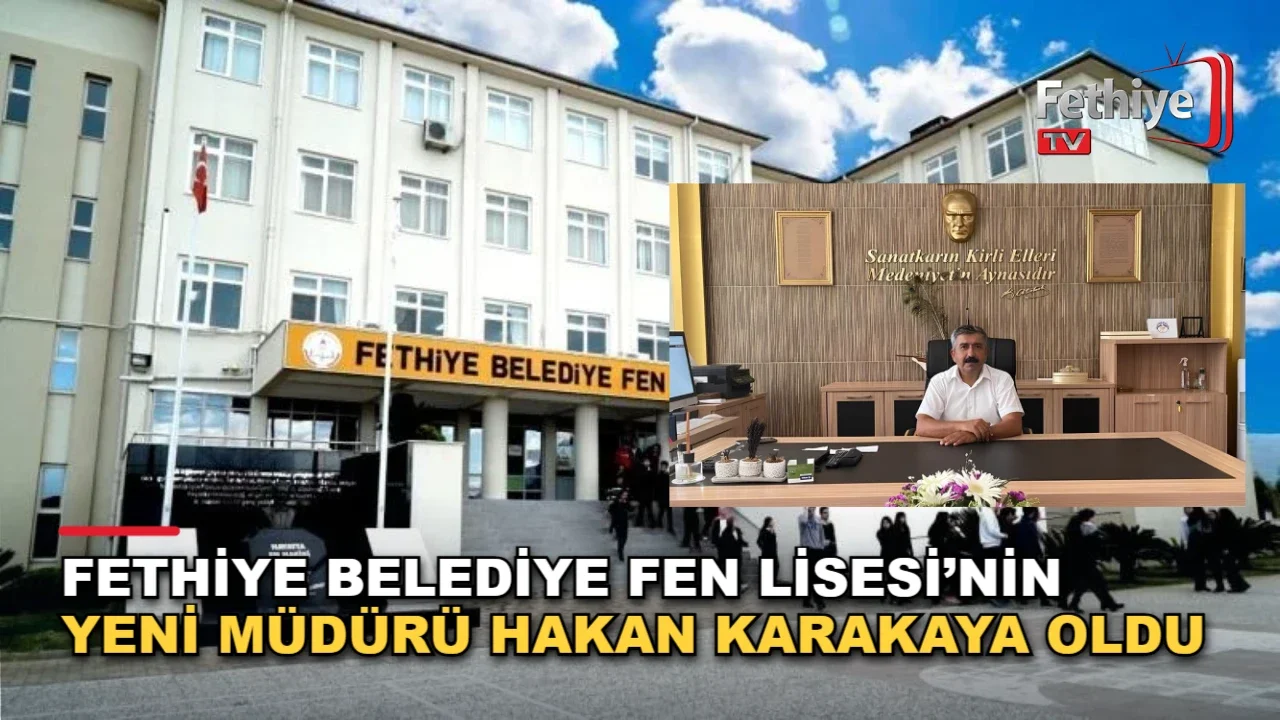 Fethiye Belediye Fen Lisesi'ne yeni müdür ve müdür yardımcısı görevlendirildi