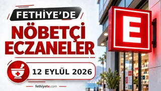 12 Eylül 2026 Fethiye nöbetçi eczaneleri