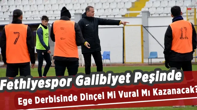 Fethiyespor Galibiyet Peşinde