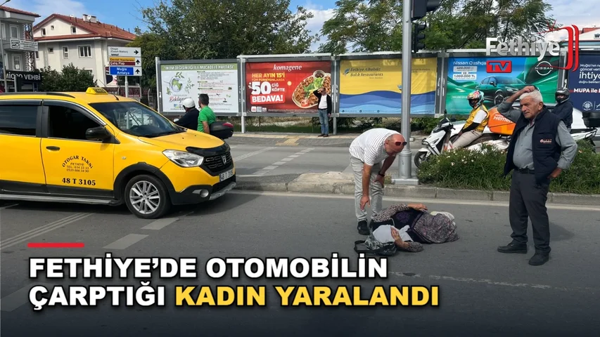 Fethiye Ovacık köprüsü kavşağında yaralanan kadına sağlık ekipleri müdahale etti