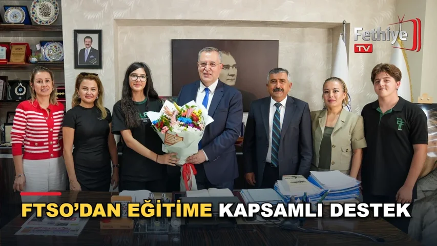 Fethiye Ticaret ve Sanayi Odası'nın eğitim kurumlarına yönelik destek çalışmaları kapsamında düzenlenen teşekkür ziyareti