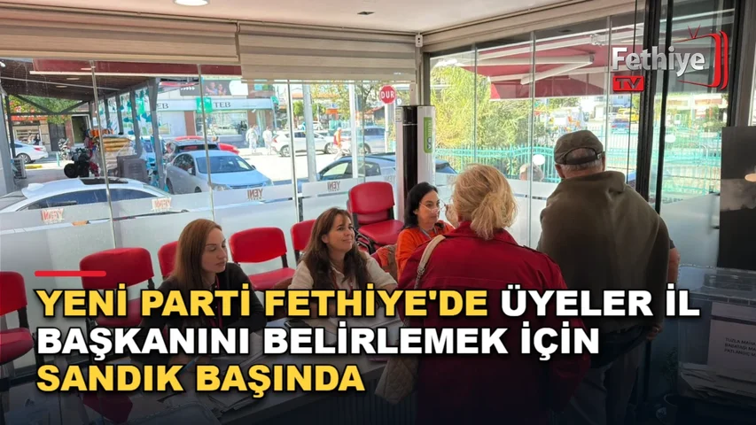 YENİ Parti Muğla İl Başkanlığı ön seçiminde Fethiye'de üyeler sandık başında oy kullanıyor