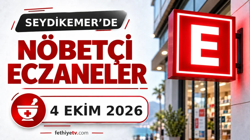 Seydikemer Nöbetçi Eczaneleri (Bugün 4 Ekim 2026 Güncel Liste)
