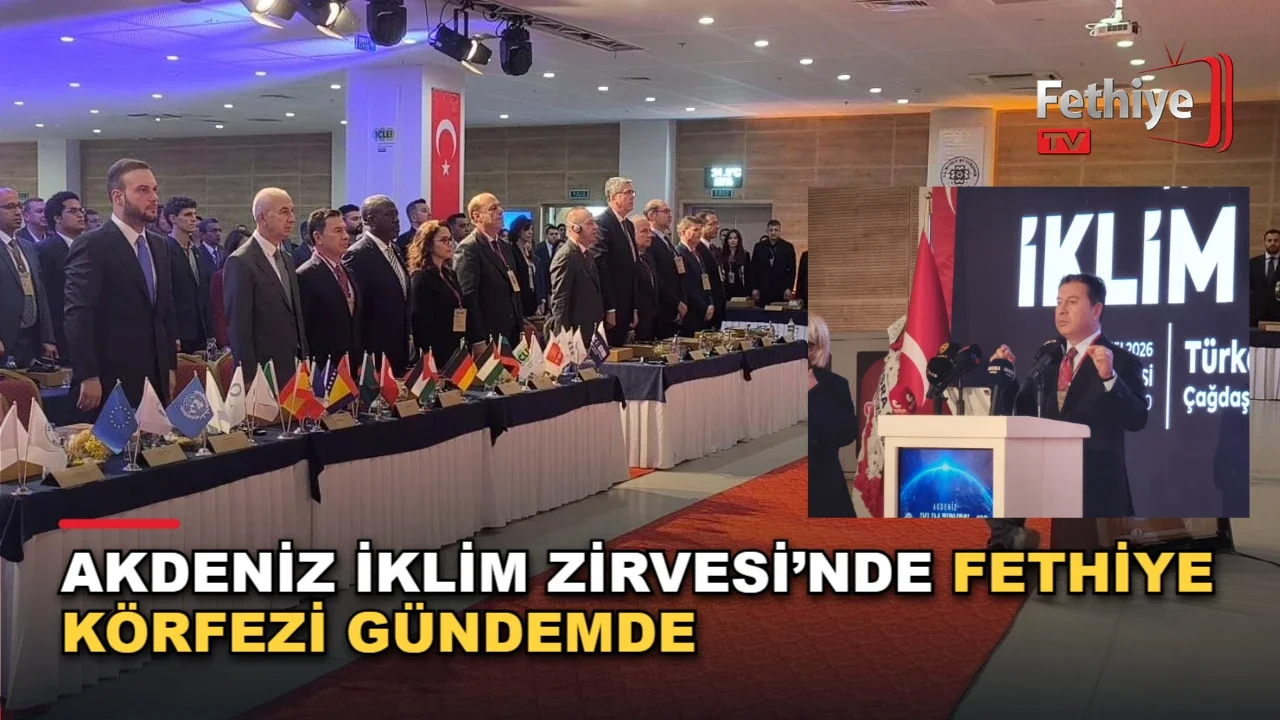Muğla'daki Akdeniz İklim Zirvesi'nde Fethiye Körfezi dip çamuru temizliği projesi ele alındı