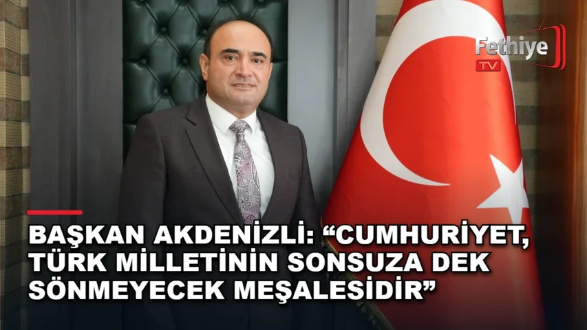 Seydikemer Belediye Başkanı Önder Akdenizli, 29 Ekim Cumhuriyet Bayramı dolayısıyla kutlama mesajı yayımladı.