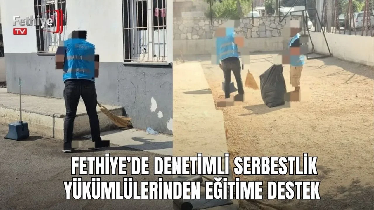Fethiye’de Denetimli Serbestlik Yükümlülerinden Eğitime Destek