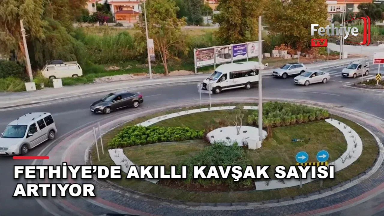 Fethiye’de Akıllı Kavşak Sayısı Artıyor