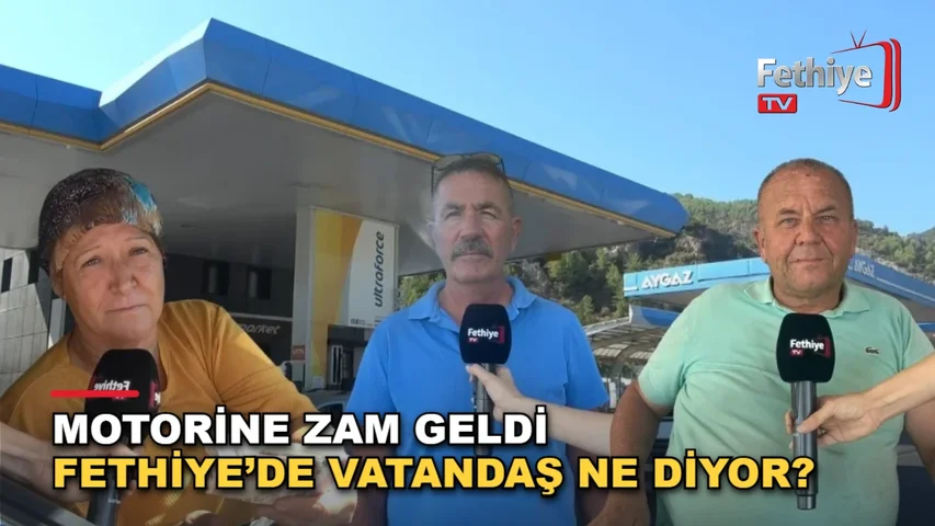 Fethiye'de akaryakıt zamlarını değerlendiren vatandaşlar ve artan motorin fiyatları