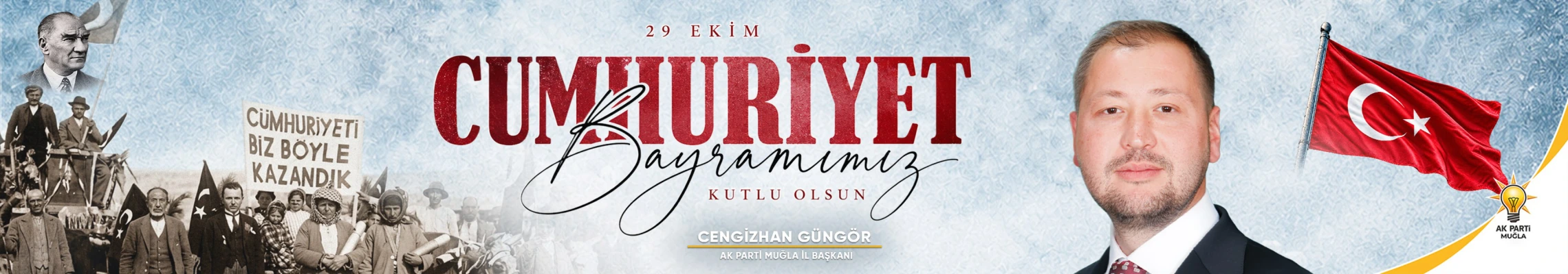 AK Parti Muğla İl Başkanı Cengizhan Güngör 29 Ekim Cumhuriyet Bayramı kutlama ilanı